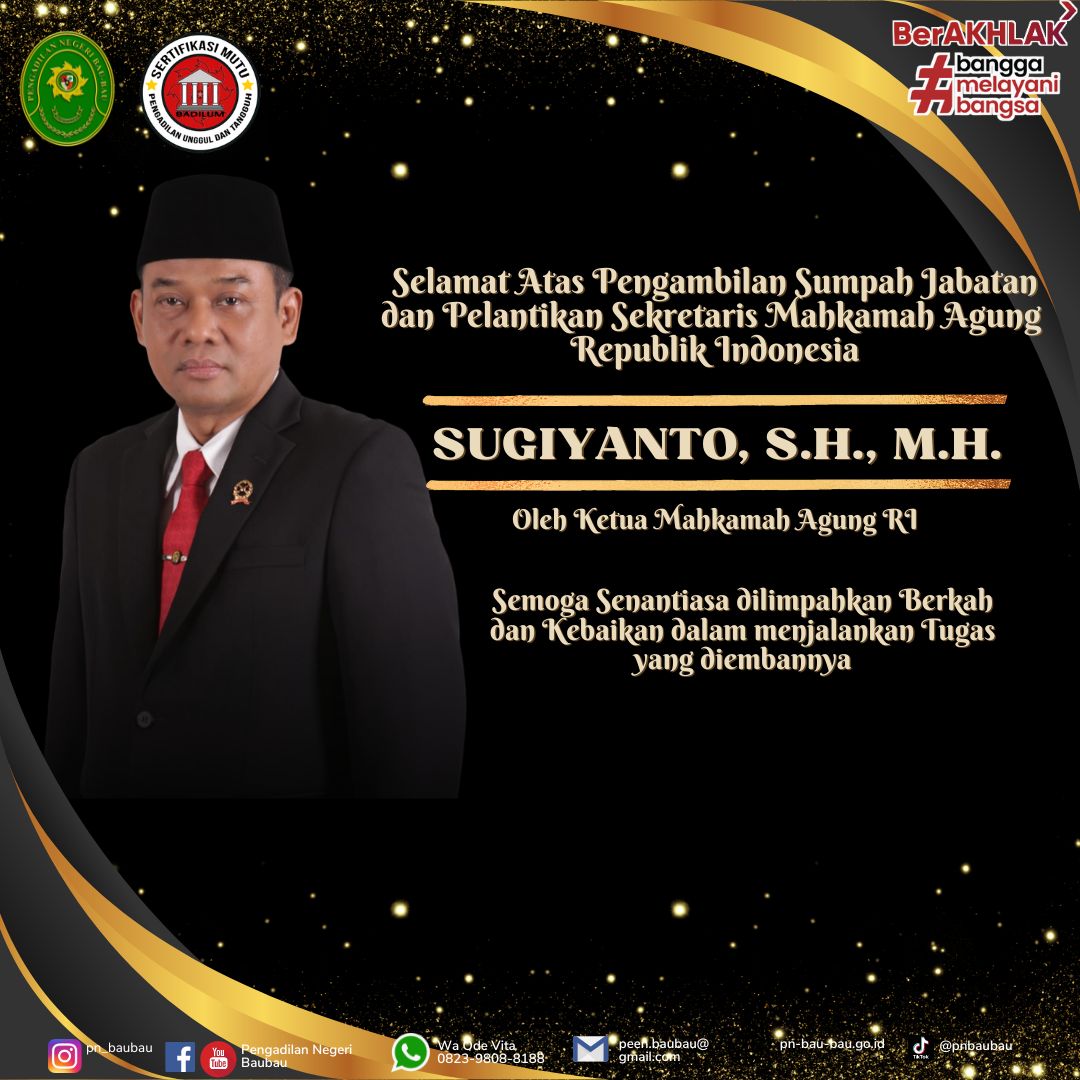 Ucapan Selamat Atas Pengambilan Sumpah Jabatan dan Pelantikan Sekretaris Mahkamah Agung Republik Indonesia Sugiyanto, S.H., M.H.